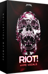 RIOT! Hype Vocals Vol. 1